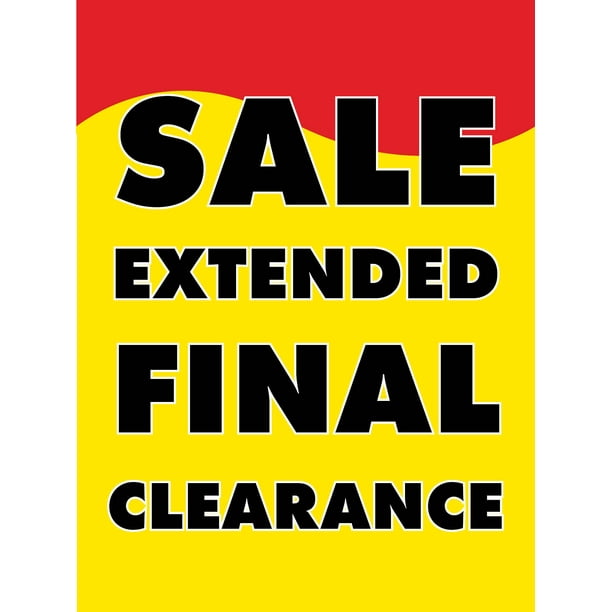 Sale Extended Final Clearance Retail Display Sign, 18"w x 24"h