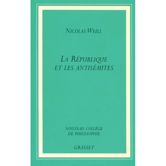 La Republique Et Les Antisemites, (Paperback)