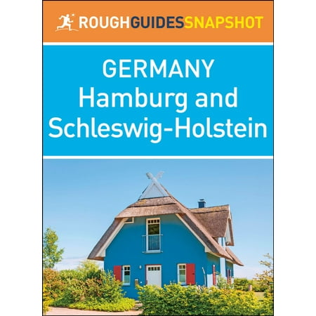 Hamburg and Schleswig-Holstein (Rough Guides Snapshot Germany) - (Best Places To Visit In Hamburg Germany)