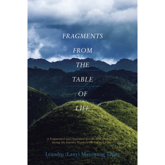Fragments from the Table of Life, (Paperback)