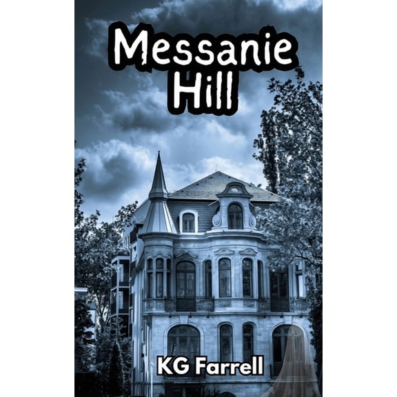 Messanie Hill, (Paperback)