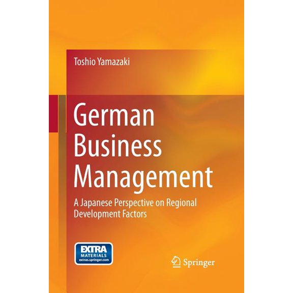 German Business Management: A Japanese Perspective on Regional Development Factors, (Paperback)