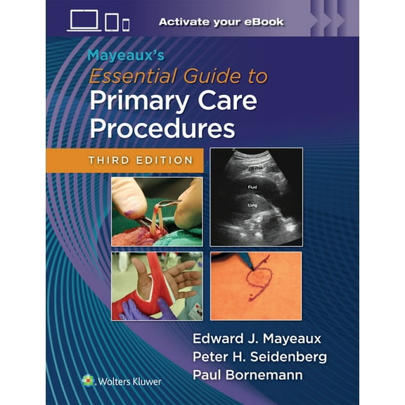 Mayeaux's Essential Guide to Primary Care Procedures: Print eBook with Multimedia, (Hardcover)
