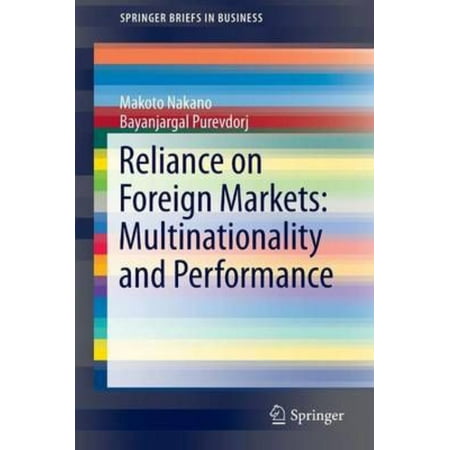 Reliance On Foreign Markets Multinationality And