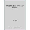 The Little Book of Wonder Woman (Paperback - Used)