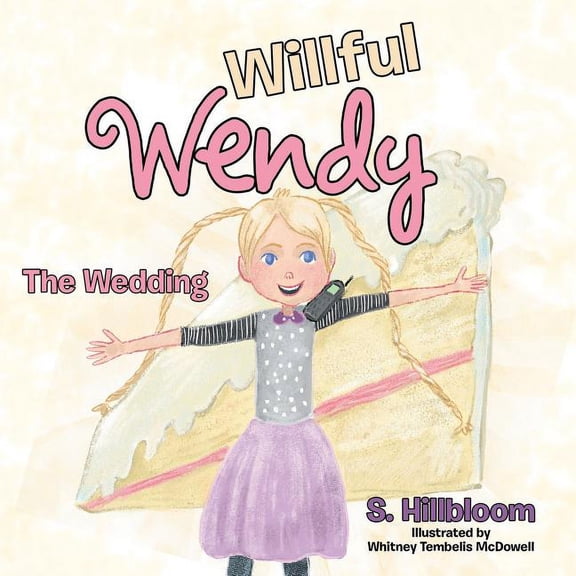 Willful Wendy: The Wedding (Paperback)