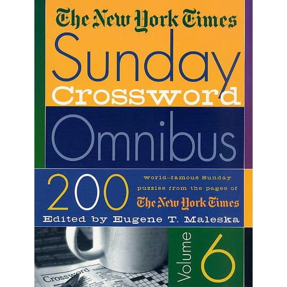 The New York Times Sunday Crossword Omnibus Volume 6 (Edition 1) (Paperback)