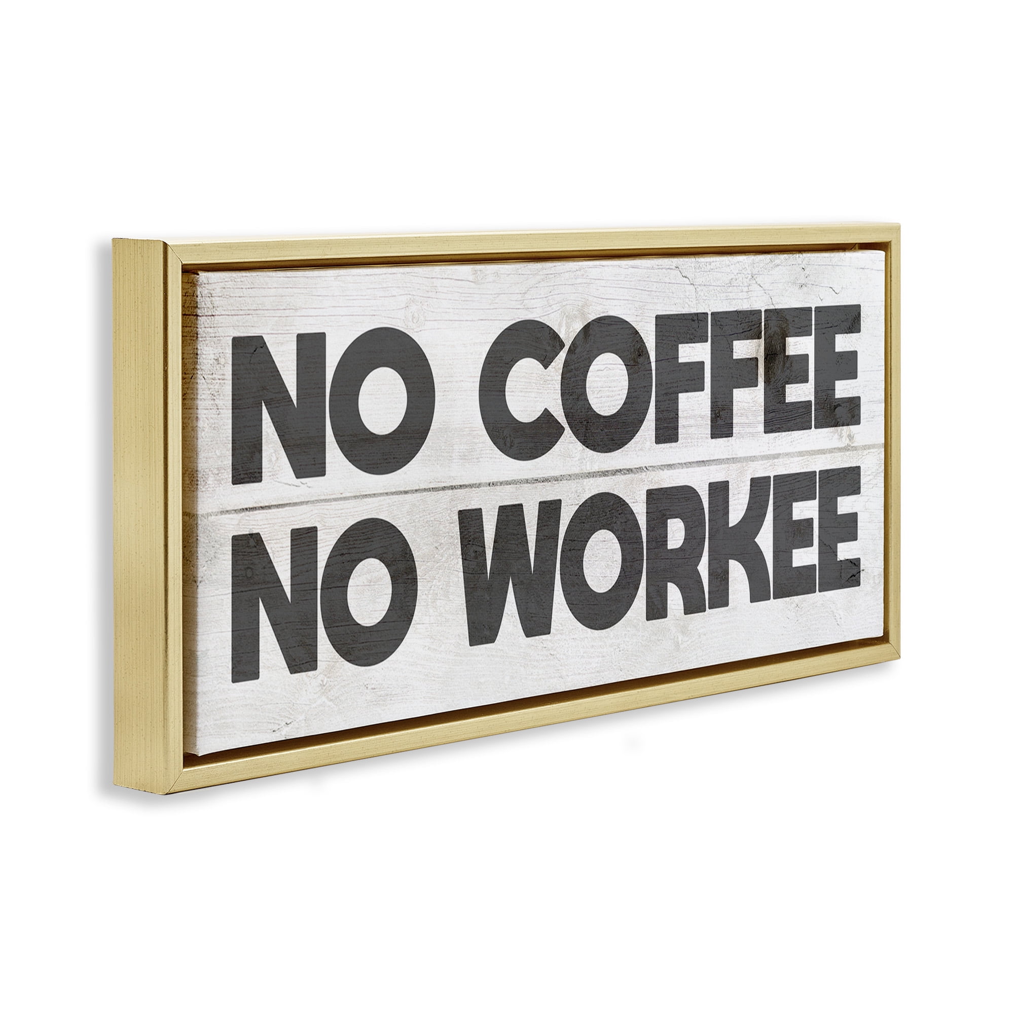Stupell Industries No Coffee Funny Office Phrase Typography Painting Gold Floater Framed Canvas Art Print Wall Art, 31 x 14
