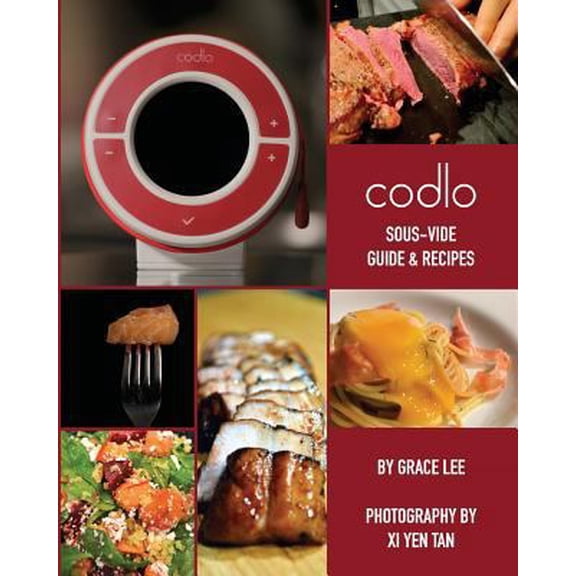 Pre-Owned Codlo Sous-Vide Guide & Recipes: The ultimate guide to cooking sous-vide (Paperback) 1494981327 9781494981327