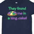 thumbnail image 4 of Inktastic They Found Me in a King Cake Boys or Girls Toddler T-Shirt, 4 of 5