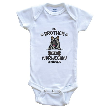 

My Brother Is A Norwegian Elkhound Cute Dog Breed Baby Bodysuit 3-6 Months White