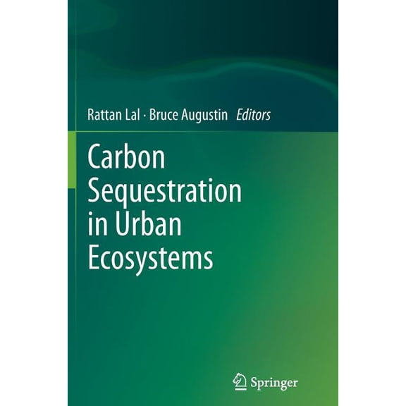 Carbon Sequestration in Urban Ecosystems, (Paperback)
