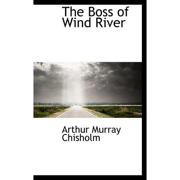 The Boss of Wind River Hardcover