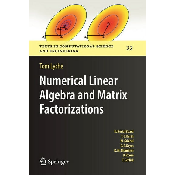 Texts in Computational Science and Engin Numerical Linear Algebra and Matrix Factorizations, Book 22, (Paperback)