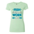 thumbnail image 2 of Wild Bobby, Fish More Work Less Pro Fishermen, Fishing, Women Slim Fit Junior Tee, Mint, Large, 2 of 4