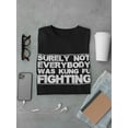 thumbnail image 3 of Everybody Kung Fu Fighting Graphic Quote Men Black T-Shirt, Male Medium, 3 of 4
