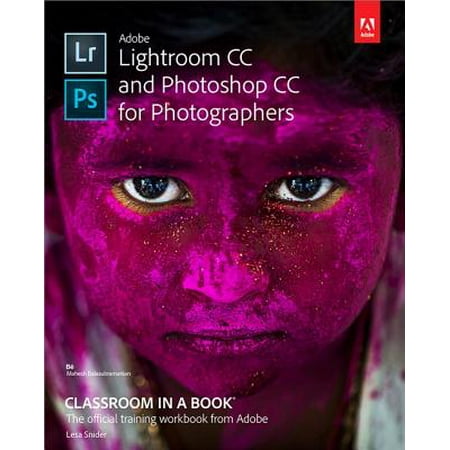 Adobe Lightroom CC and Photoshop CC for Photographers Classroom in a