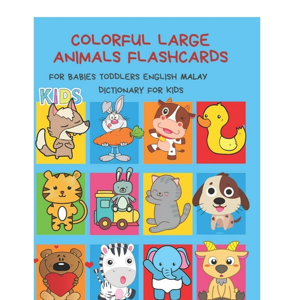 Colorful Large Animals Flashcards for Babies Toddlers English Malay Dictionary for Kids : My baby first basic words flash cards learning resources