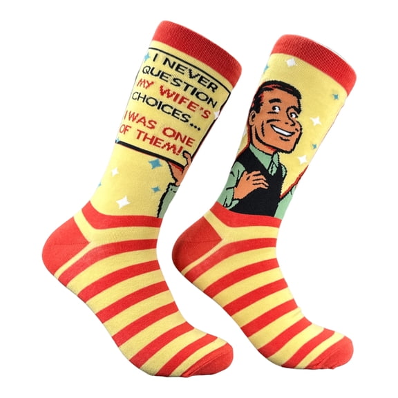 I Never Question My Wifes Choices I Was One Of Them Socks Funny Sarcastic Graphic Novelty Footwear For Men