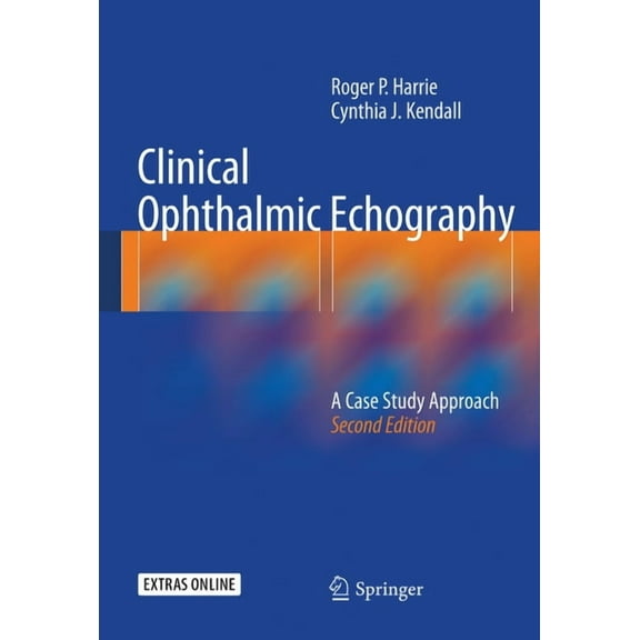 Clinical Ophthalmic Echography: A Case Study Approach, (Hardcover)