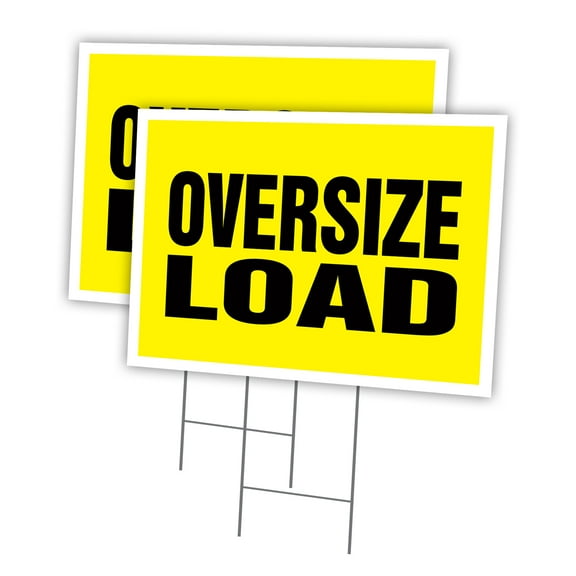 OVERSIZE LOAD 2 Pack Of 12" x 16" Yard Sign & Stake | Advertise Your Business | Stake Included Image On Front Only | Made in The USA
