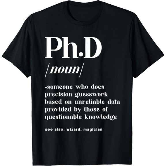 Playful Comfort Tee - Ph.D PHD Student Definition Doctorate Degree Graduation PhD T-Shirt