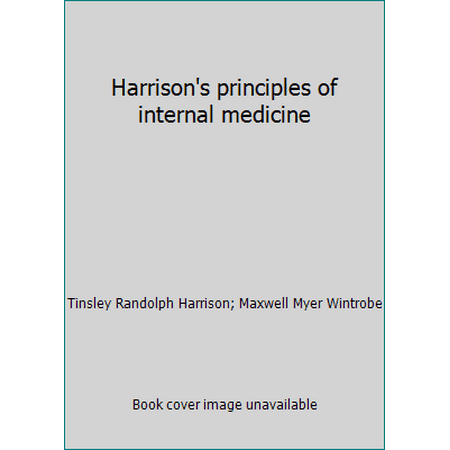 Harrison's principles of internal medicine [Hardcover - Used]