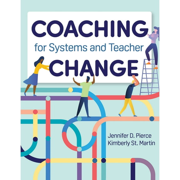 Coaching for Systems and Teacher Change (Paperback)