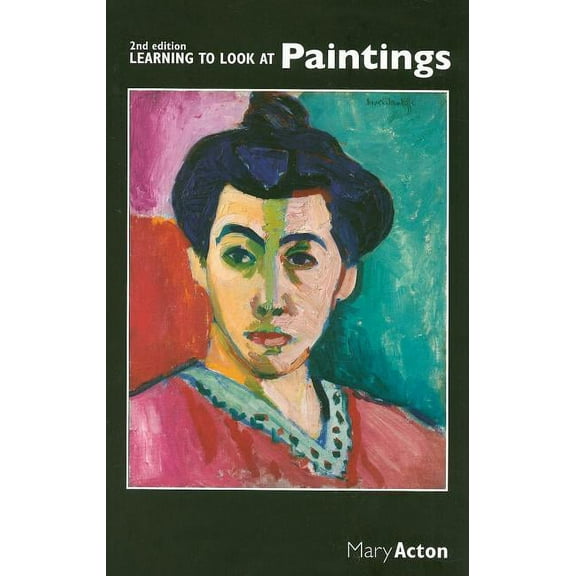 Learning to Look at Paintings, (Paperback)