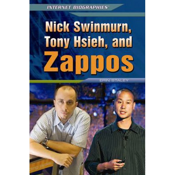 Pre-Owned Nick Swinmurn, Tony Hsieh, and Zappos (Library Binding) 1448895294 9781448895298