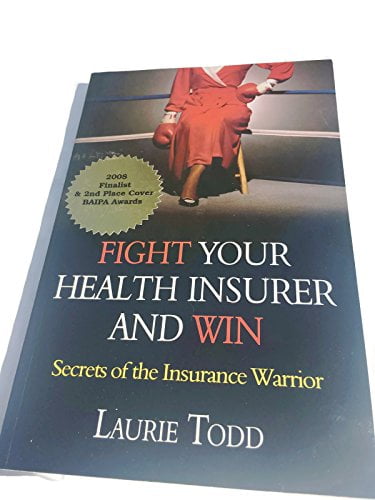 Pre-Owned Fight Your Health Insurer and Win, 9780979143502, 0979143500, Paperback,