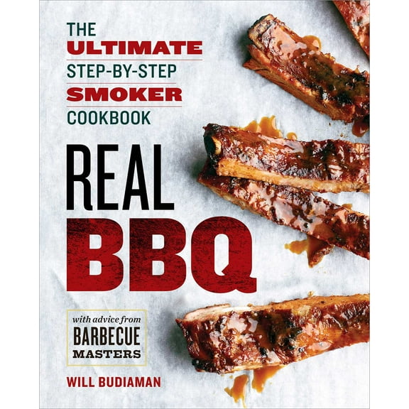 Real BBQ : The Ultimate Step-by-Step Smoker Cookbook (Paperback)