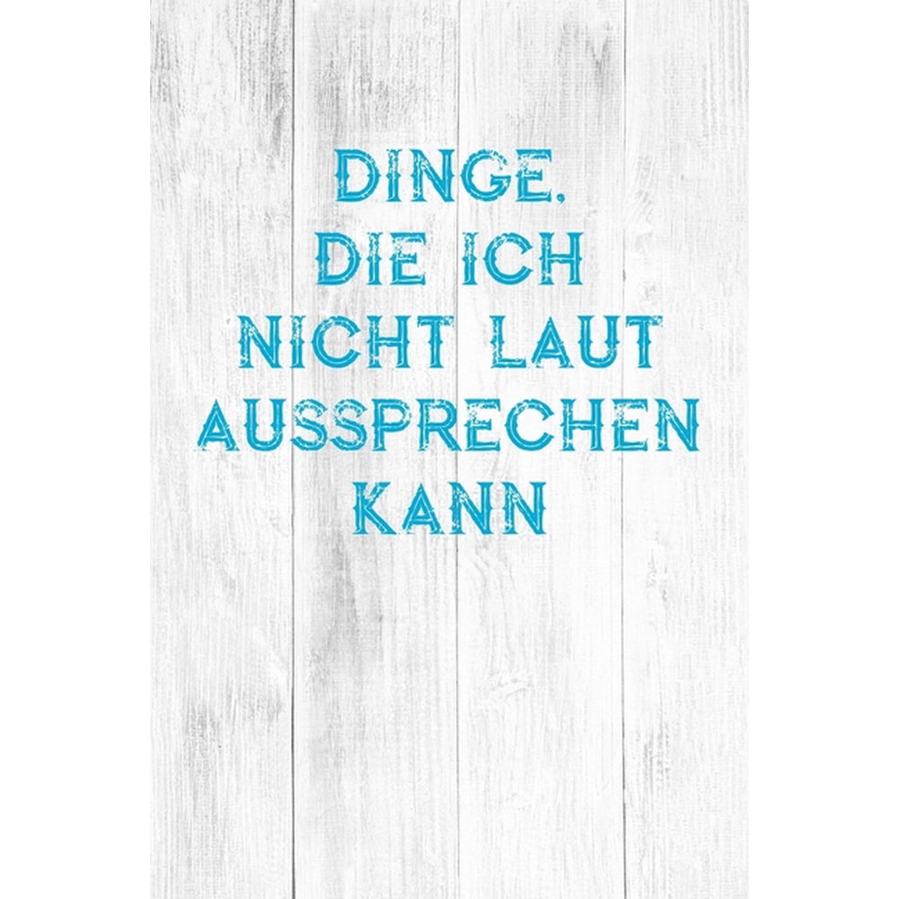 Lustige Bücher für Frauen Retro Shabby Stil : Dinge, die ich nicht laut