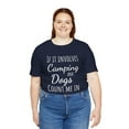 thumbnail image 6 of If it involves camping and dogs count me in funny dog owner Unisex T-shirt, 6 of 7