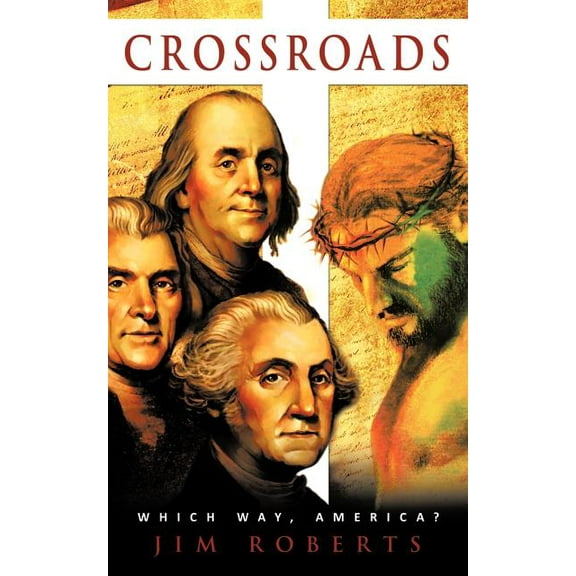 Crossroads: Which way, America? (Paperback)