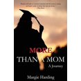 thumbnail image 1 of More Than A Mom: A Journey, 1 of 2