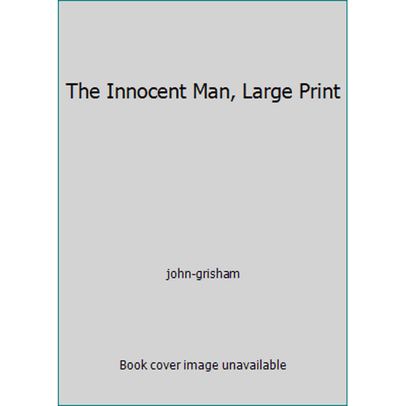 Pre-Owned The Innocent Man, Large Print (Hardcover) 0739473999 9780739473993