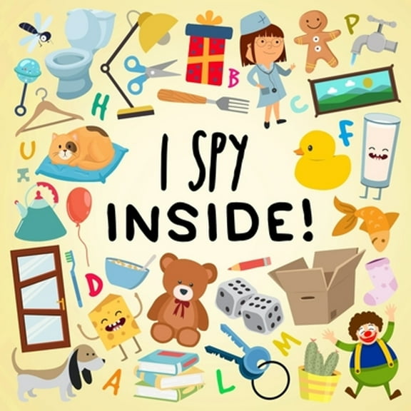 I Spy - Inside!: A Fun Guessing Game for Kids (Age 3 ) (Paperback)(Large Print)
