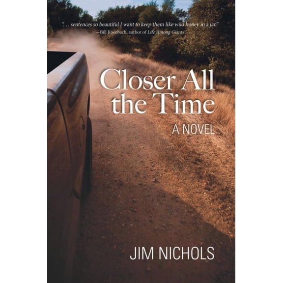 Closer All the Time, (Paperback)