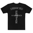 thumbnail image 4 of Dream Big I Premium Men's T-Shirt, 4 of 5
