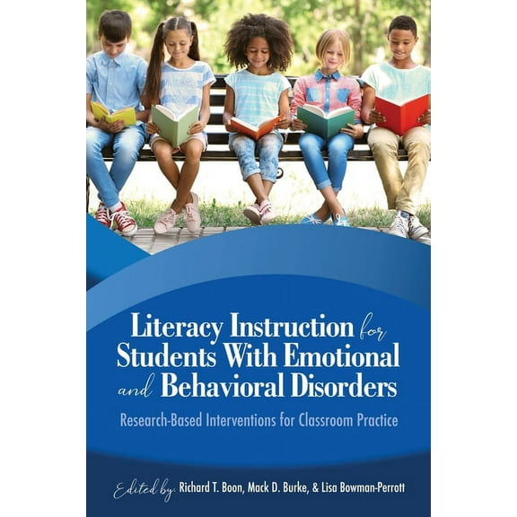 Literacy Instruction for Students with Emotional and Behavioral Disorders: Research-Based Interventions for Classroom Pr, (Paperback)