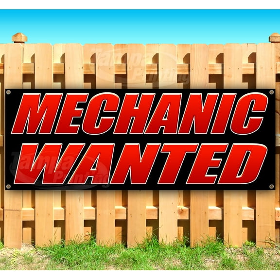 Mechanic Wanted 13 oz Vinyl Banner With Metal Grommets