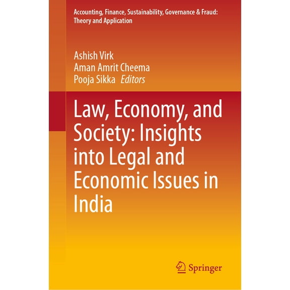 Accounting, Finance, Sustainability, Gov Law, Economy, and Society: Insights Into Legal and Economic Issues in India, (Hardcover)