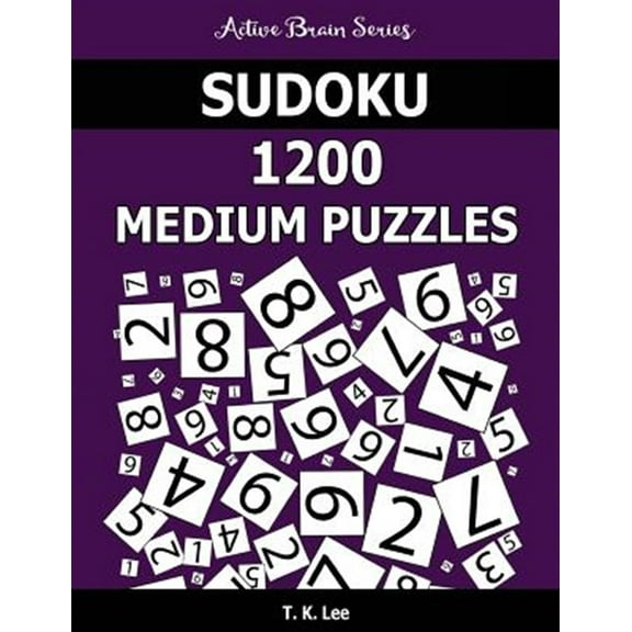 The Active Brain: Sudoku 1200 Medium Puzzles: Keep Your Brain Active For Hours (Paperback)