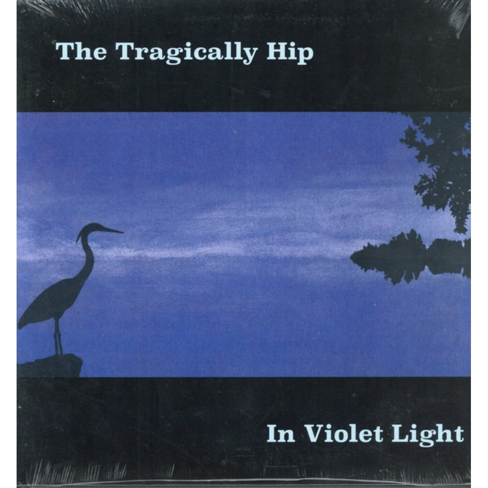 The Tragically Hip In Violet Light Vinyl