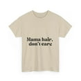 thumbnail image 2 of Mama hair, don't care T-shirt, 2 of 8