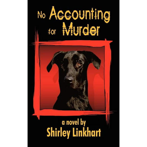 No Accounting for Murder (Paperback) by Shirley Linkhart