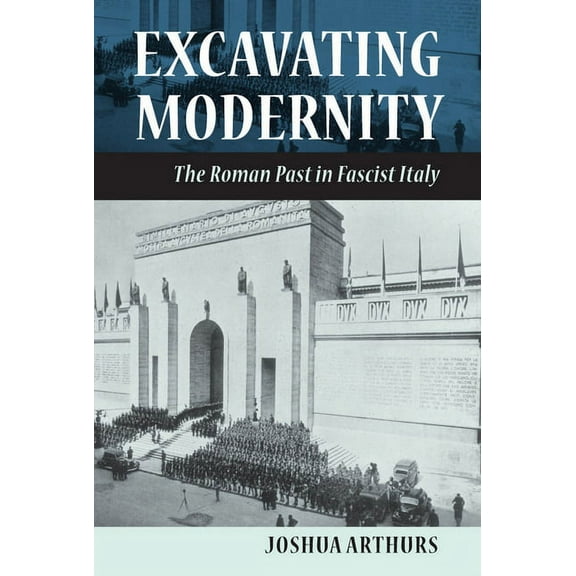 Excavating Modernity, (Hardcover)