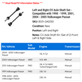 thumbnail image 2 of Left and Right CV Axle Shaft Set - Compatible with 1998 - 1999, 2001, 2004 - 2005 Volkswagen Passat, 2 of 2