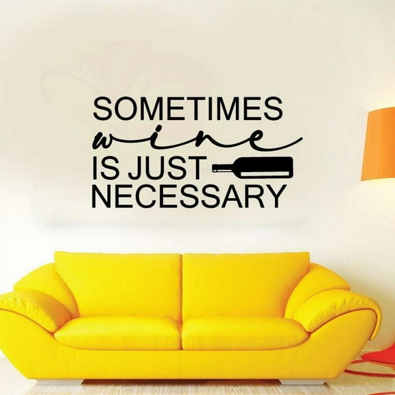 Sometimes Wine Is Just Necessary - Wine Bottle Silhouette Wine Party Life Quote Vinyl Wall Sticker Art Decal Home Bar Area Chill Wall Decoration House Home Decor Stickers Decoration Size (22x30 inch)
